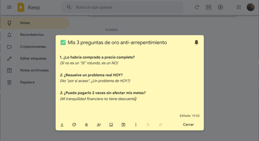 Captura de pantalla de mi Google Keep con las 3 preguntas de oro para un consumo consciente: ¿Lo habría comprado a precio completo?, ¿Resuelve un problema real hoy?, ¿Puedo pagarlo dos veces sin afectar mis metas?
